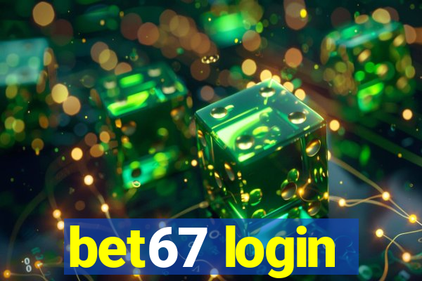 bet67 login